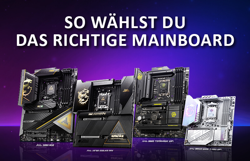 So wählst du das richtige Mainboard