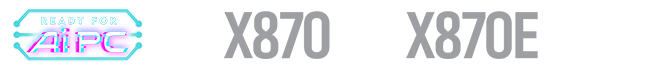 AMD LOGO X870(E) & X870 & READY FOR AI PC