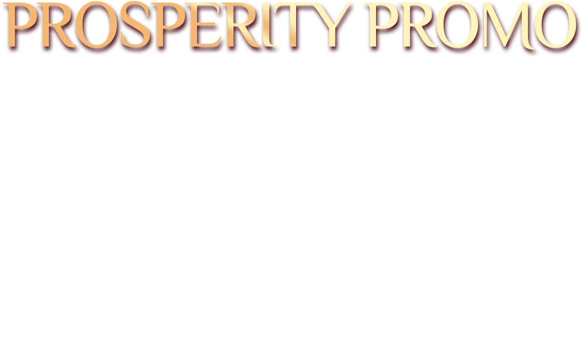 PROSPERITY PROMO