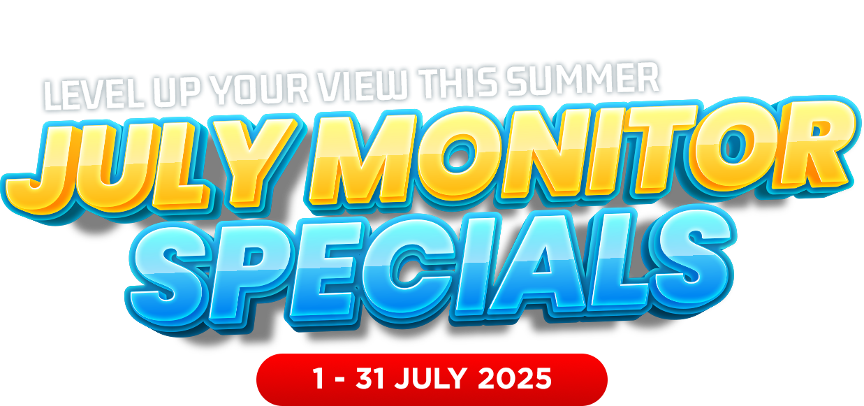 Level up your view this summer - july monitor specials