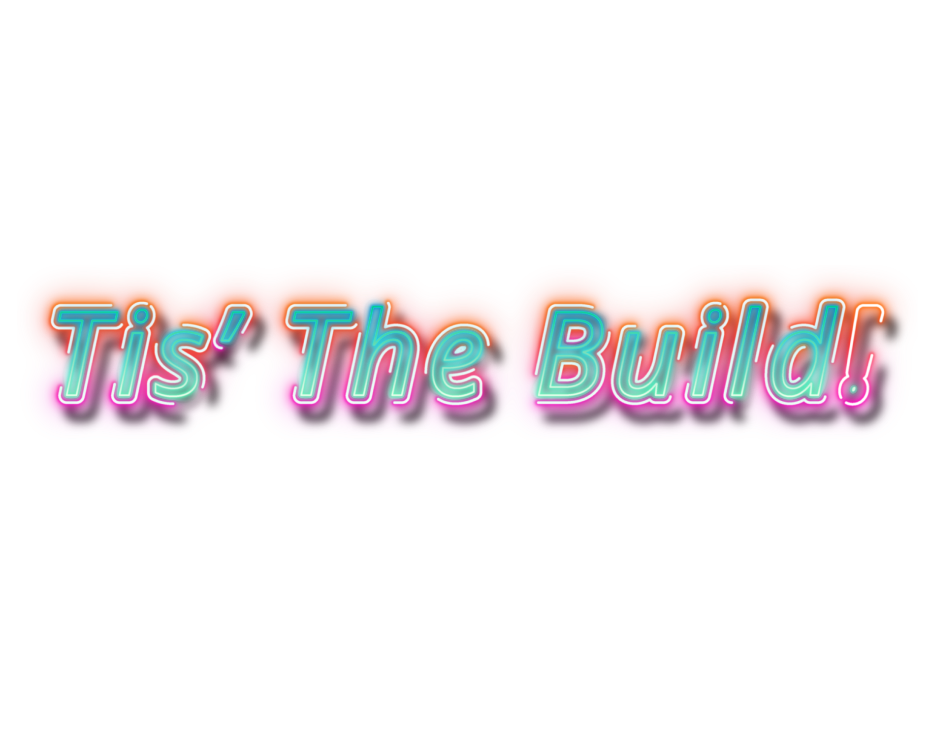 Tis’ the build
