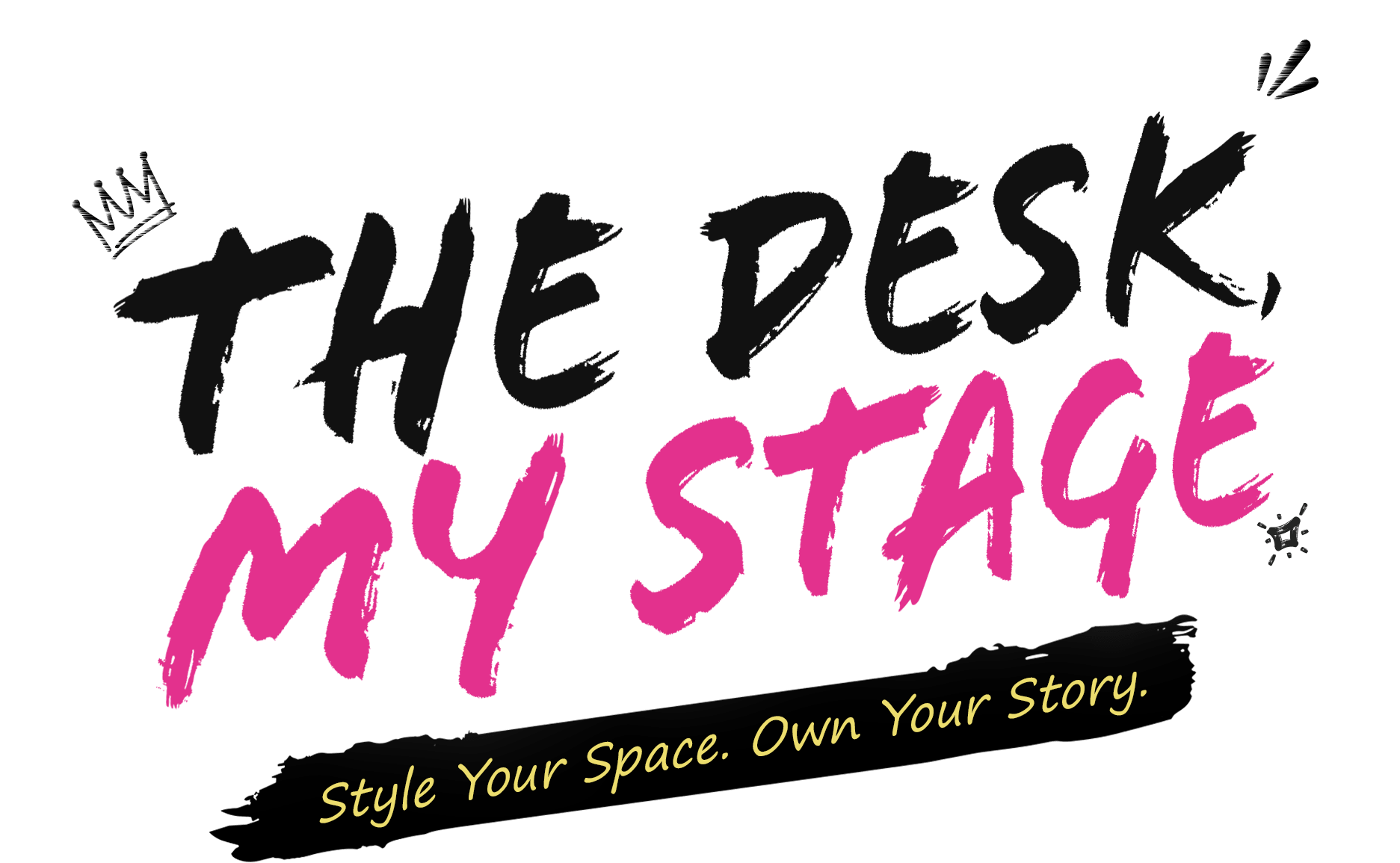 The Desk, My Stage — Style Your Space. Own Your Story.