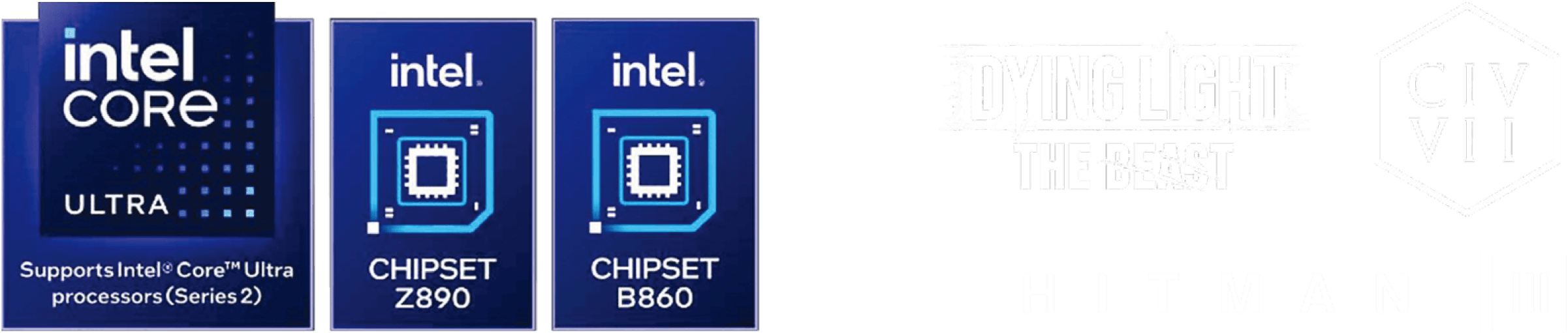 Intel Core Ultra, Z890, B860, Dying Light The Beast, Civilization VII, HITMAN III