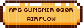 mpg gungnir 300r airflow