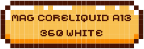 mag coreliquid a13 360 white