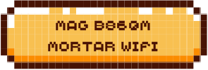 mag b860m mortar wifi