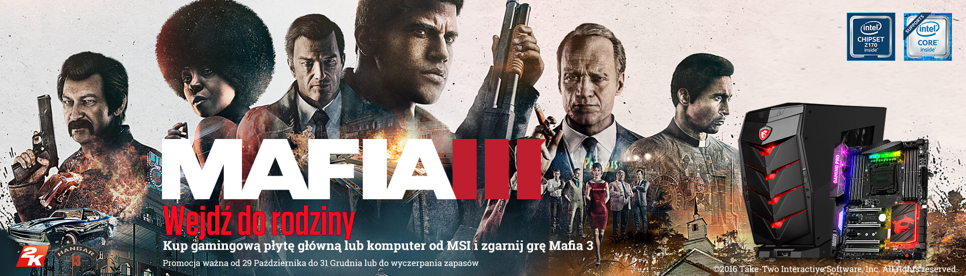 MSI MAFIA 3 Bundle. Get The Standard Version Of MAFIA III With Select MSI Gaming Motherboard Or Gaming Desktop