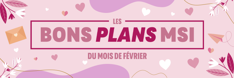 bons_plans_msi_février