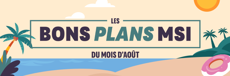 bons_plans_msi_février