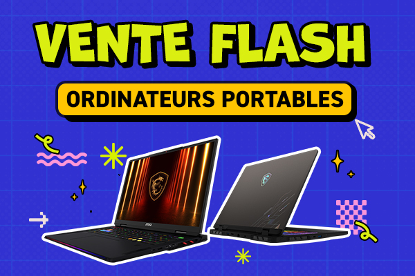 Offres Spéciales MSI PC Portables