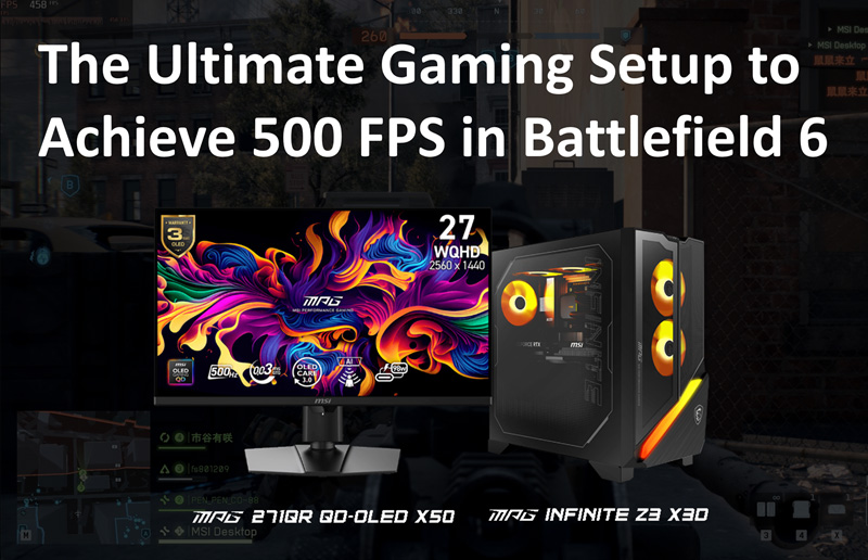 如何设置微星显示器和游戏主机以 500 FPS 运行《战地 6》