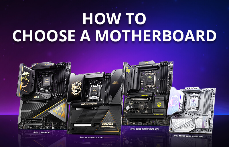 How to Choose a Motherboard