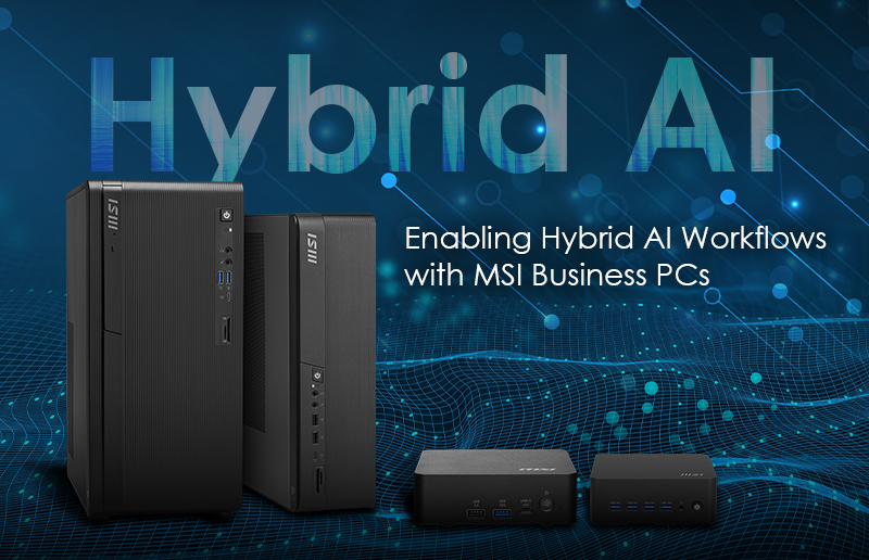 Enabling Hybrid AI Workflows with MSI Business PCs