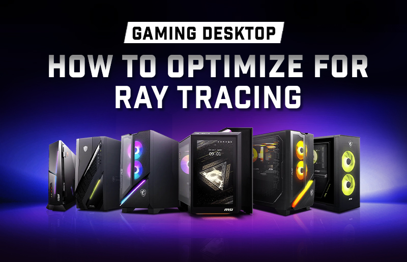 How to Optimize Your Gaming PC for Ray Tracing in 2026