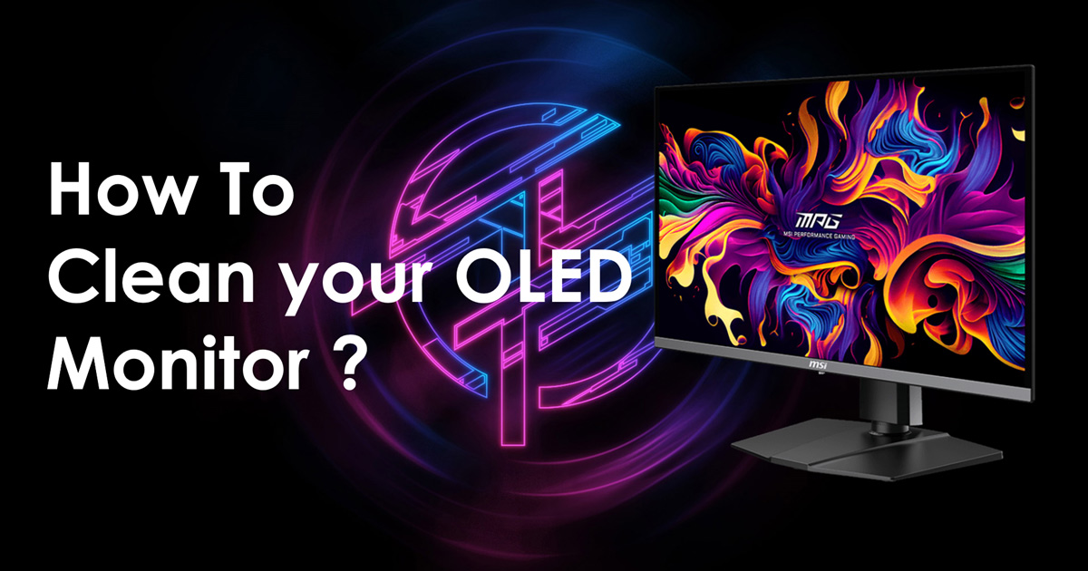 How to clean your OLED monitor