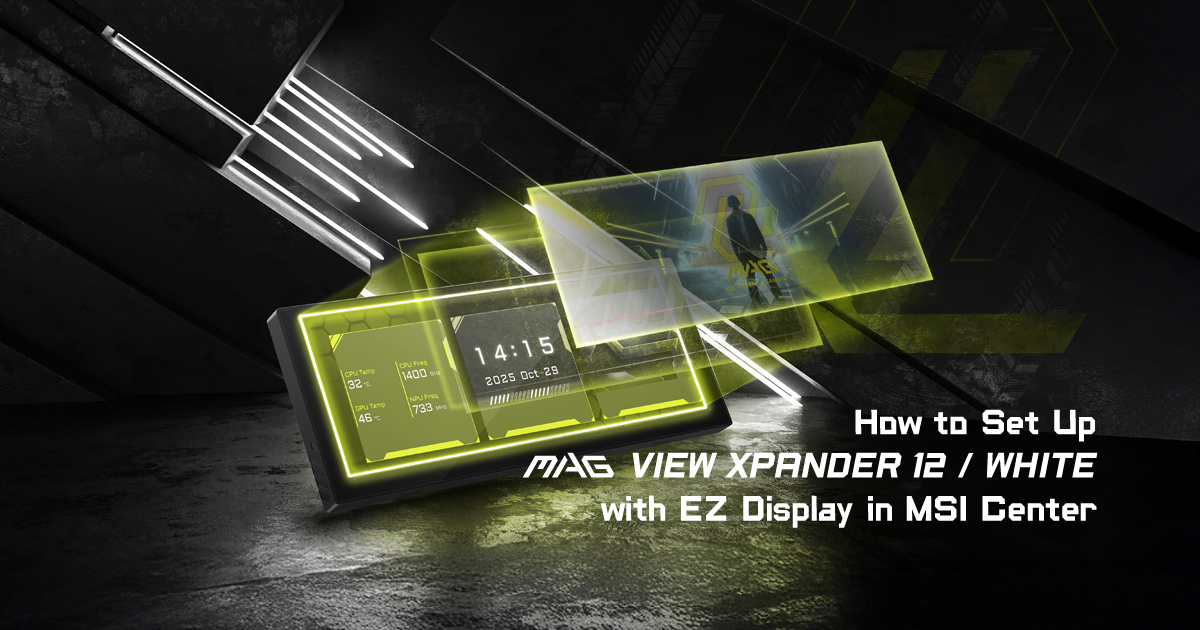 How to Set Up MAG VIEW XPANDER 12 / WHITE with MSI Center