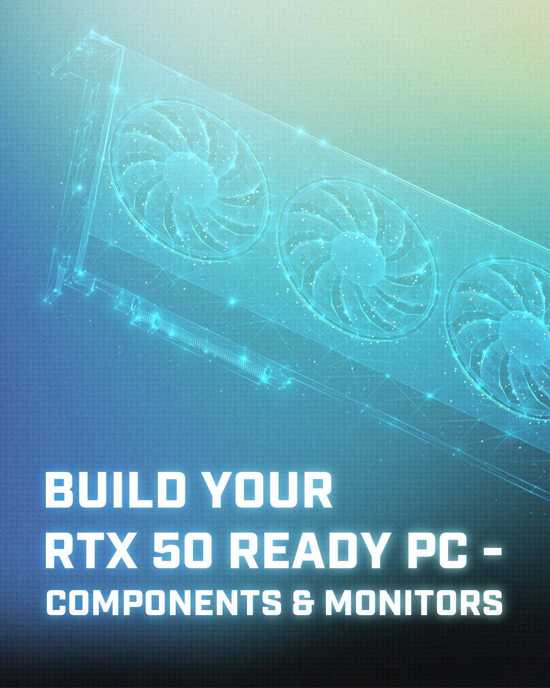 RTX 50 READY PC