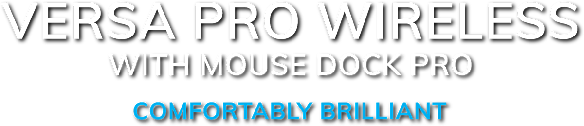 VERSA PRO WIRELESS WITH MOUSE DOCK PRO