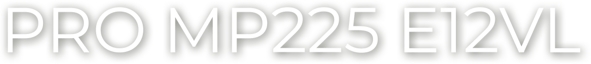 PRO MP225 E12V