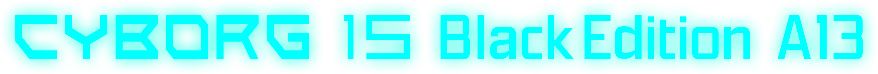 Cyborg 15 Black Edition A13