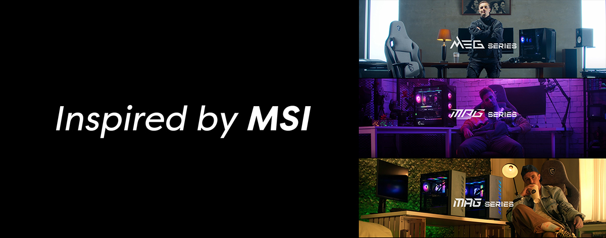 Be inspired by MSI