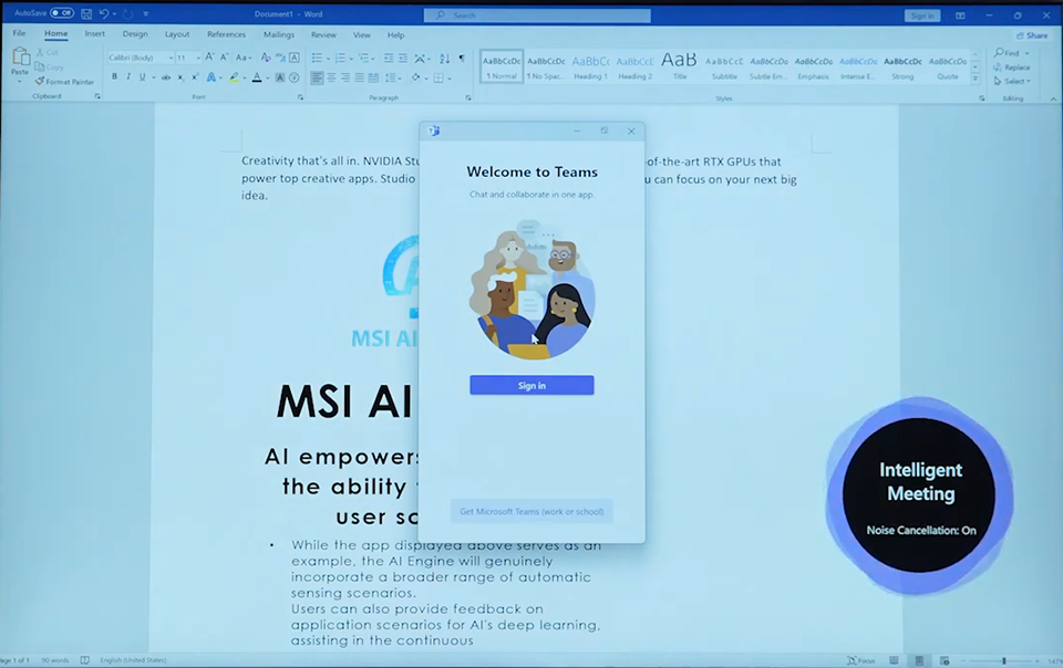 When you launch a video app like Teams, the MSI AI Engine instantly shifts into <strong>'Intelligent Meeting'</strong> mode and turns on <strong>Noise Cancellation</strong>, just like you see in the bottom right corner.