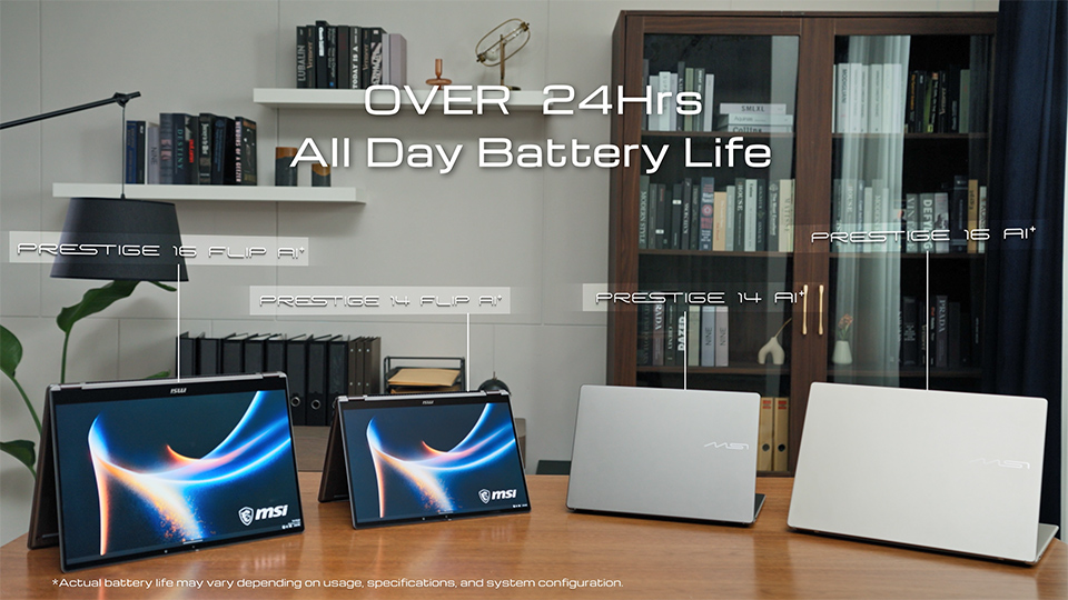 With an 81Whr battery and efficient processors, Prestige delivers over 24 hours of productivity.