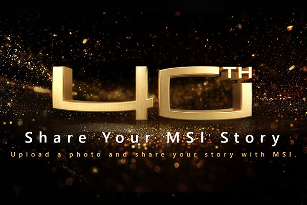 MSI 40th Anniversary Production Collection Event
