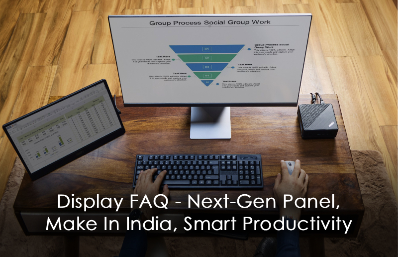 Display FAQ & Buying Guide: Next-Gen QD-OLED, Make In India Monitor Lineup, and Smart Productivity