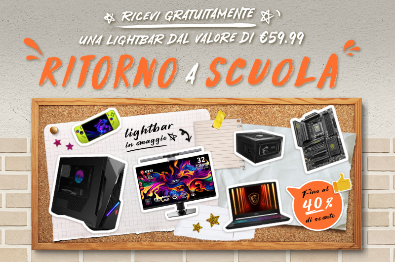 MSI Back to School 2026 | Fino al 40% di sconto + Luce per monitor gratis