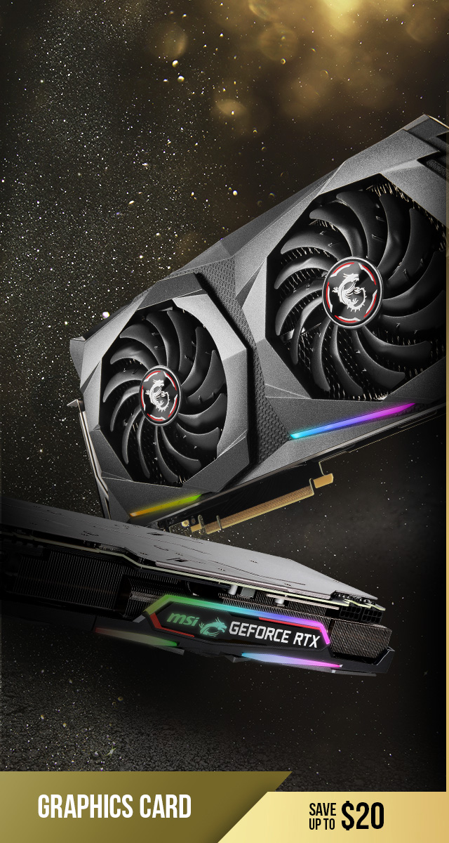 See up to $35 off Graphics Cards